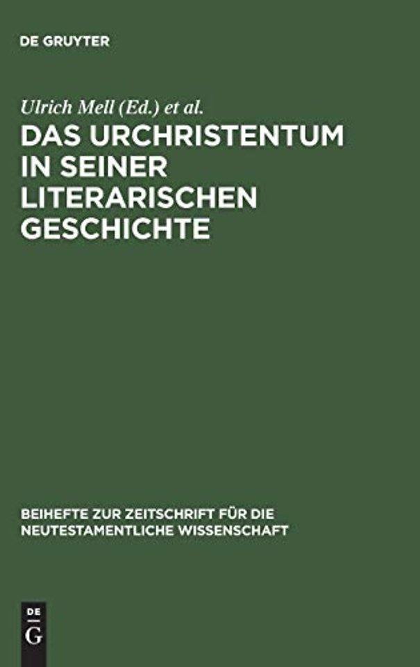 Das Urchristentum in seiner literarischen Geschi – Festschrift für Jürgen Becker zum 65. Geburtstag