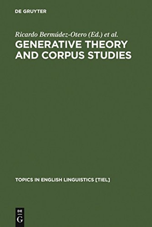 Generative Theory and Corpus Studies – A Dialogue from 10 ICEHL