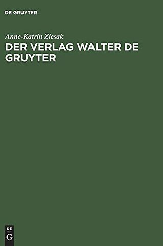 Der Verlag Walter de Gruyter – 1749–1999