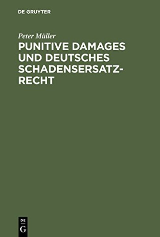 Punitive Damages und deutsches Schadensersatzrecht