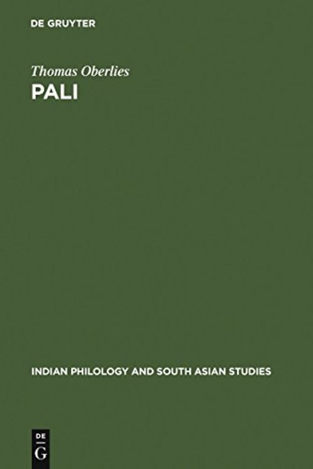 Pali – A Grammar of the Language of the Theravada Tipitaka. With a Concordance to Pischel`s Grammatik der Prakrit–Sprachen