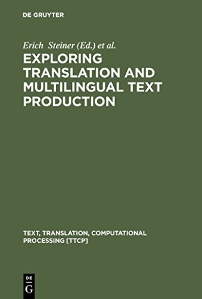 Exploring Translation and Multilingual Text Prod – Beyond Content