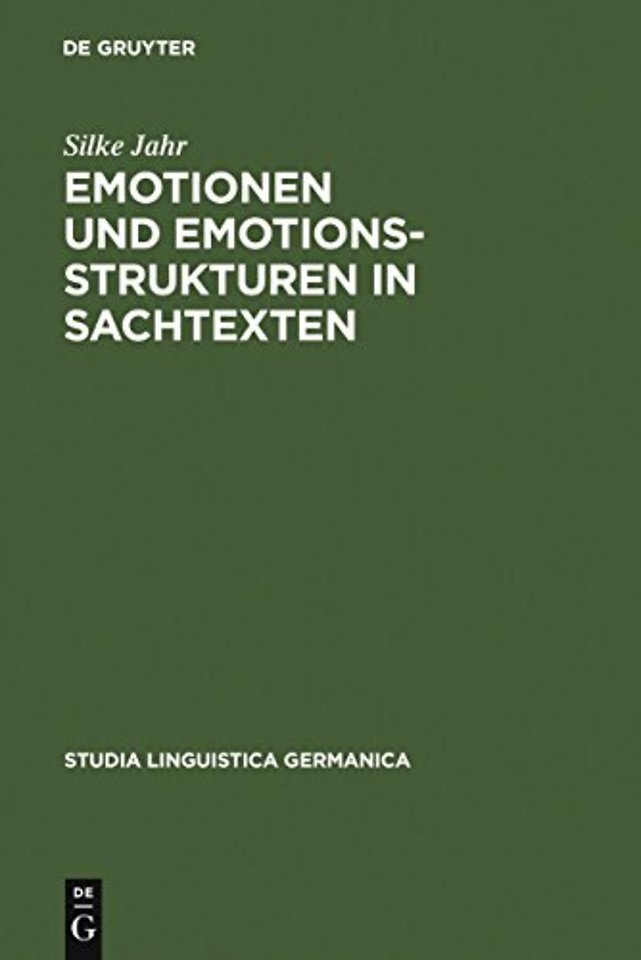Emotionen und Emotionsstrukturen in Sachtexten – Ein interdisziplinärer Ansatz zur qualitativen und quantitativen Beschreibung der Emotionalität v