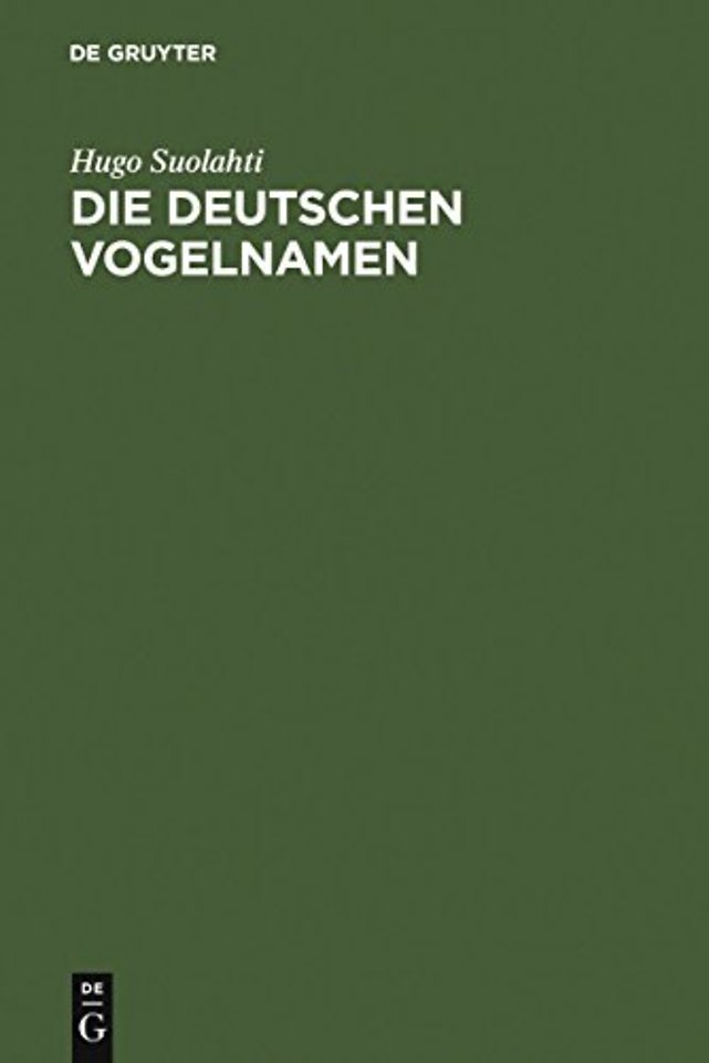 Die deutschen Vogelnamen – Eine wortgeschichtliche Untersuchung