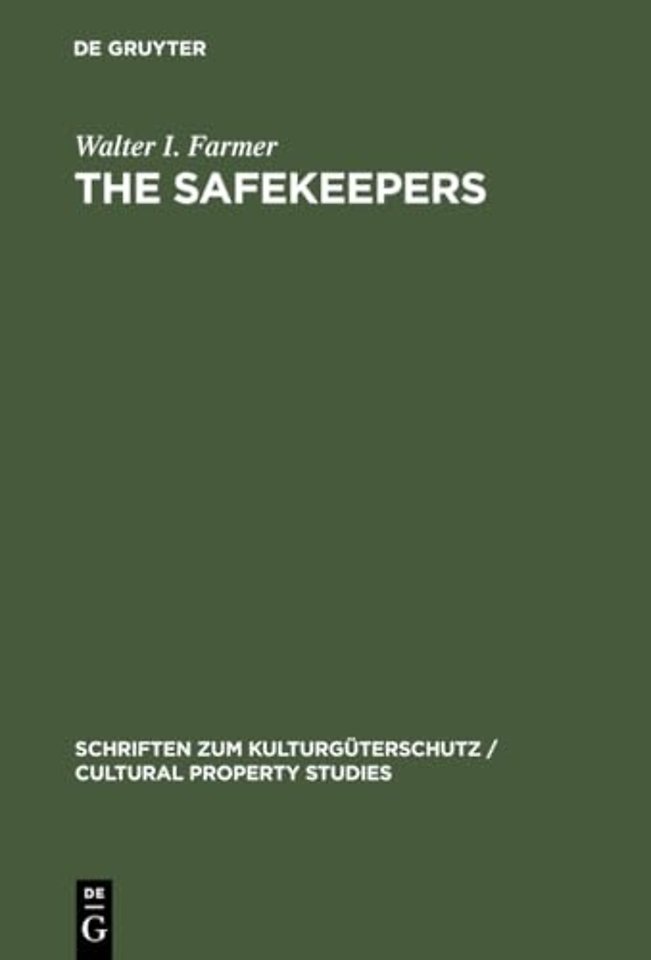 The Safekeepers – A Memoir of the Arts of the End of World War II