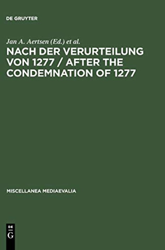 Nach der Verurteilung von 1277 / After the Conde – Philosophie und Theologie an der Universität von Paris im letzten Viertel des 13. Jahrhunderts. Stu