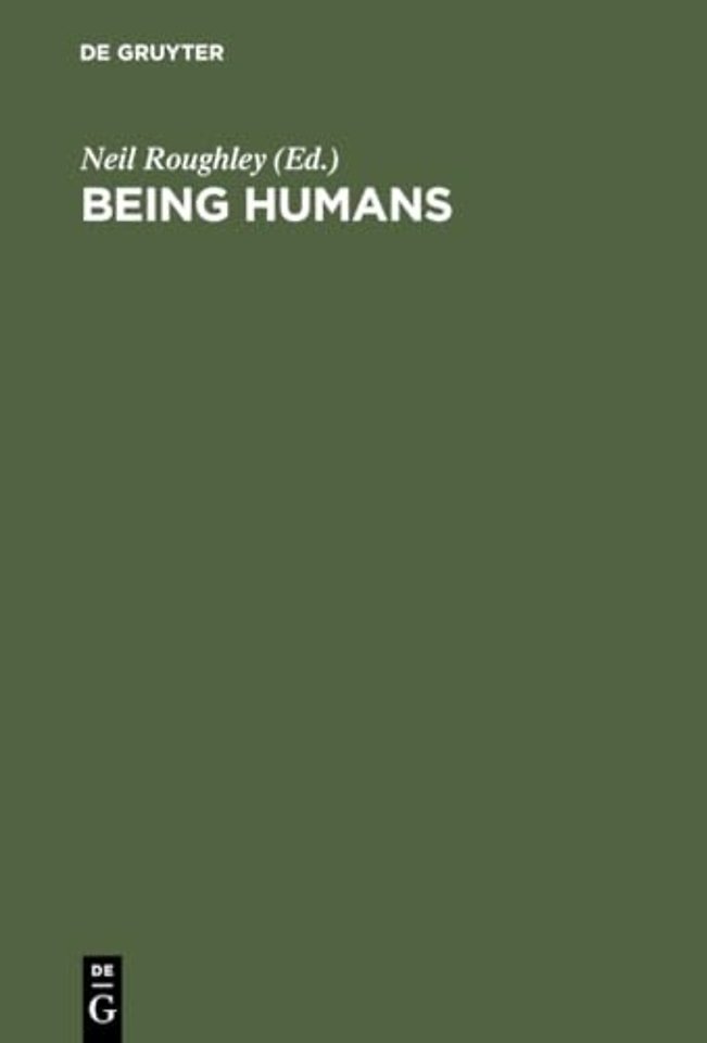 Being Humans – Anthropological Universality and Particularity in Transdisciplinary Perspectives