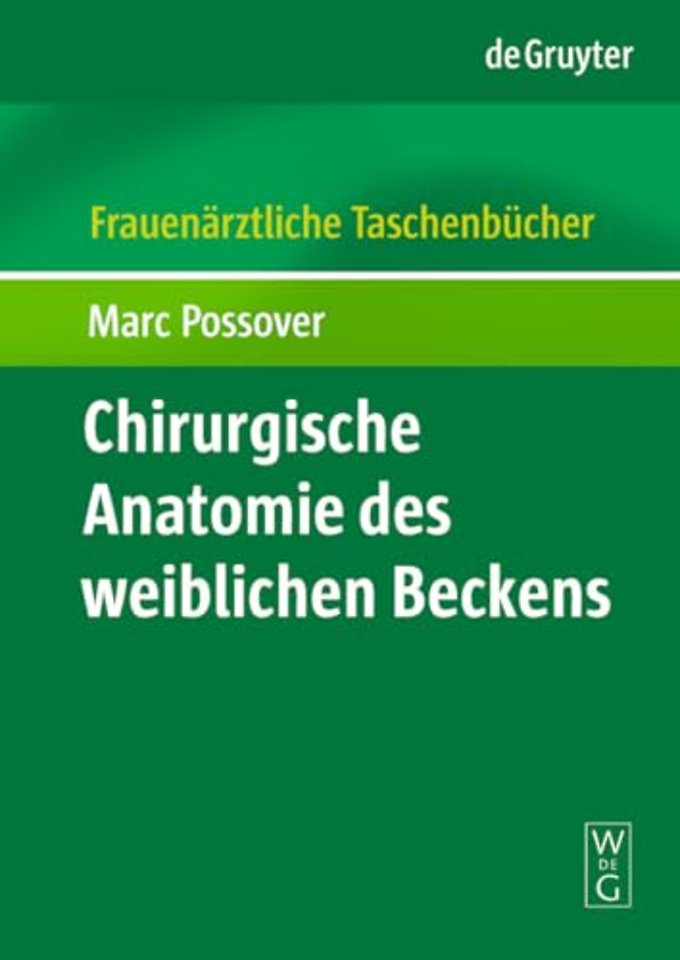 Chirurgische Anatomie des weiblichen Beckens