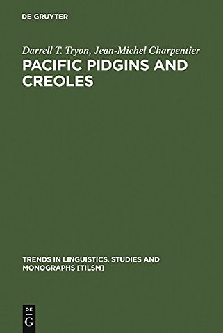 Pacific Pidgins and Creoles – Origins, Growth and Development