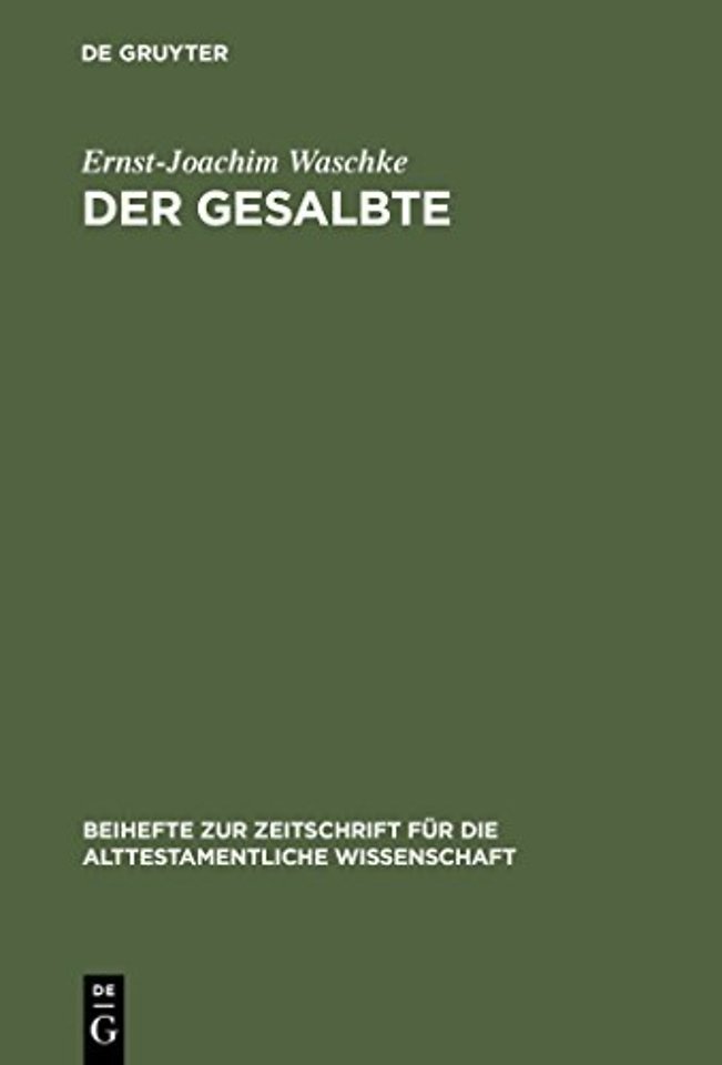 Der Gesalbte – Studien zur alttestamentlichen Theologie