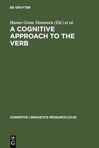 A Cognitive Approach to the Verb – Morphological and Constructional Perspectivs