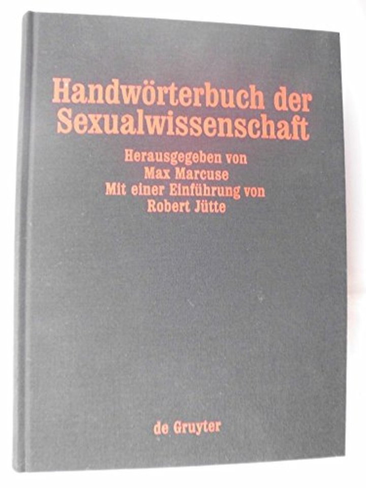 Handwörterbuch der Sexualwissenschaft – Enzyklopädie der natur– und kulturwissenschaftlichen Sexualkunde des Menschen