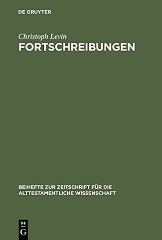 Fortschreibungen – Gesammelte Studien zum Alten Testament