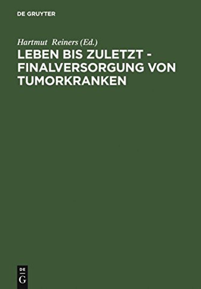 Leben bis zuletzt – Finalversorgung von Tumorkranken