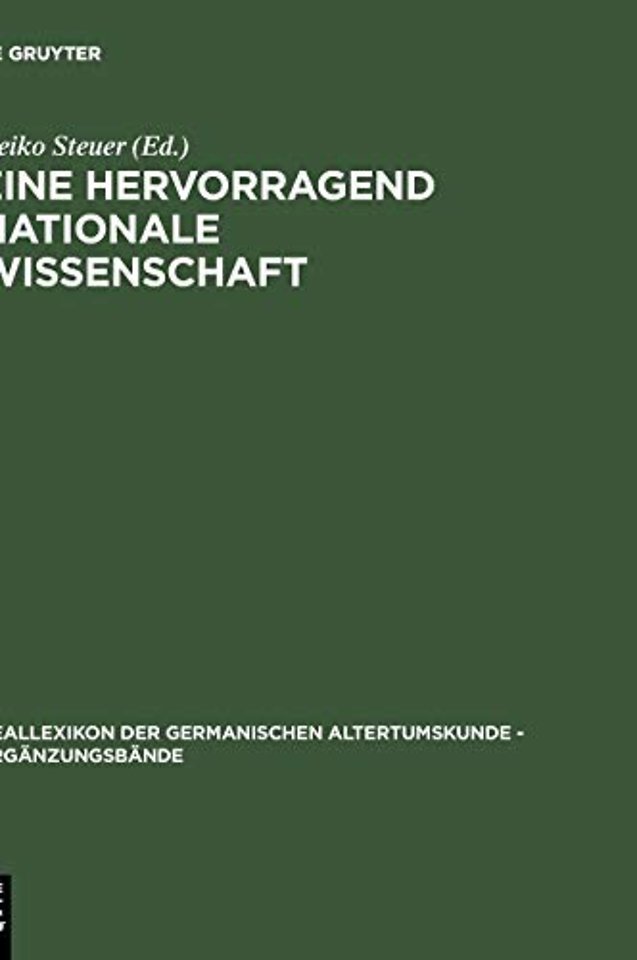Eine hervorragend nationale Wissenschaft – Deutsche Prähistoriker zwischen 1900 und 1995