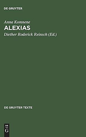 Alexias – Übersetzt, eingeleitet und mit Anmerkungen versehen von Diether Roderich Reinsch