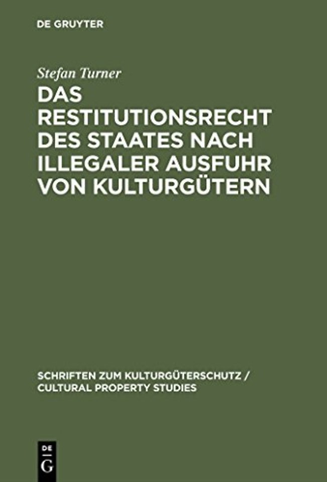 Das Restitutionsrecht des Staates nach illegaler – Eigentumsordnung und völkerrechtliche Zuordnung