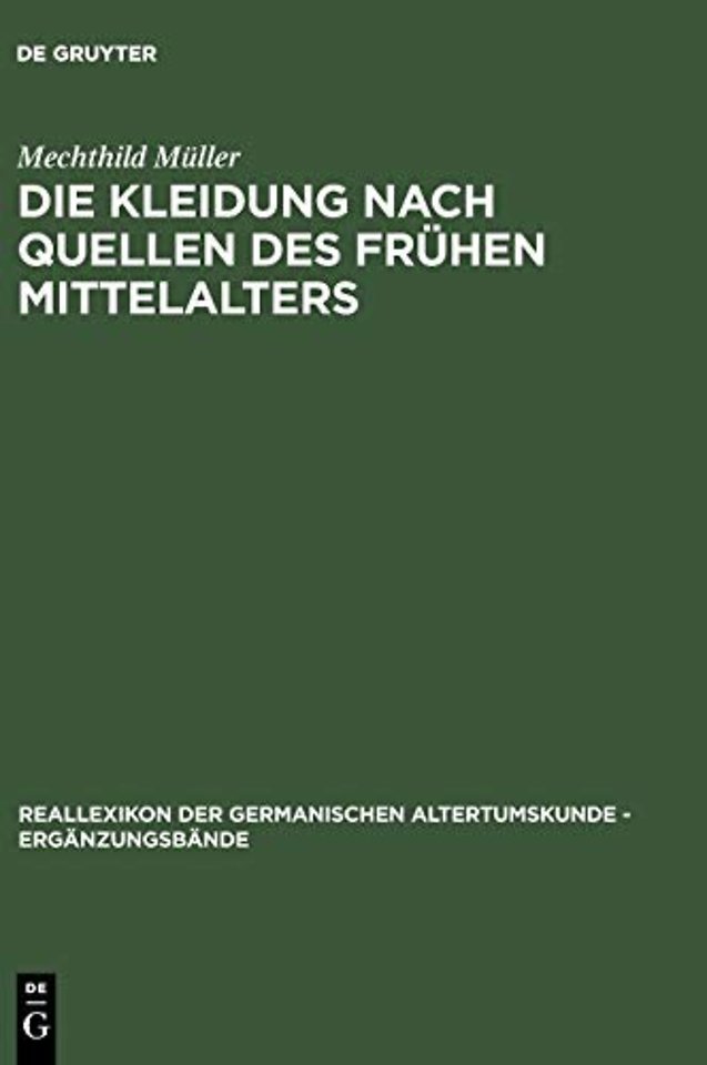 Die Kleidung nach Quellen des frühen Mittelalter – Textilien und Mode von Karl dem Groβen bis Heinrich III