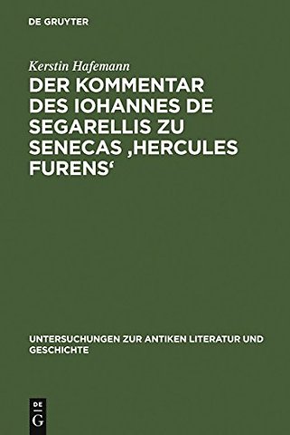 Der Kommentar des Iohannes de Segarellis zu Sene – Erstedition und Analyse