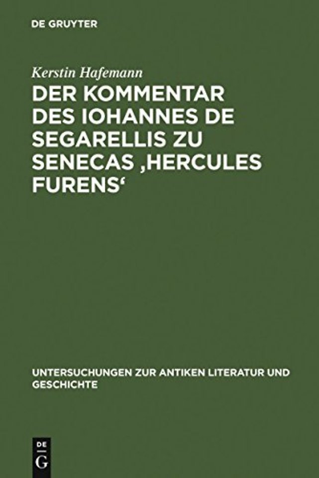Der Kommentar des Iohannes de Segarellis zu Sene – Erstedition und Analyse
