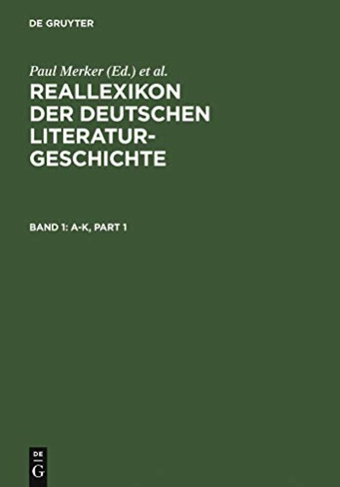 Reallexikon der deutschen Literaturgeschichte – Band 1: a–k. Band 2: l–o. Band 3: p–sk. Band 4: sl–z. Band 5: Sachregister