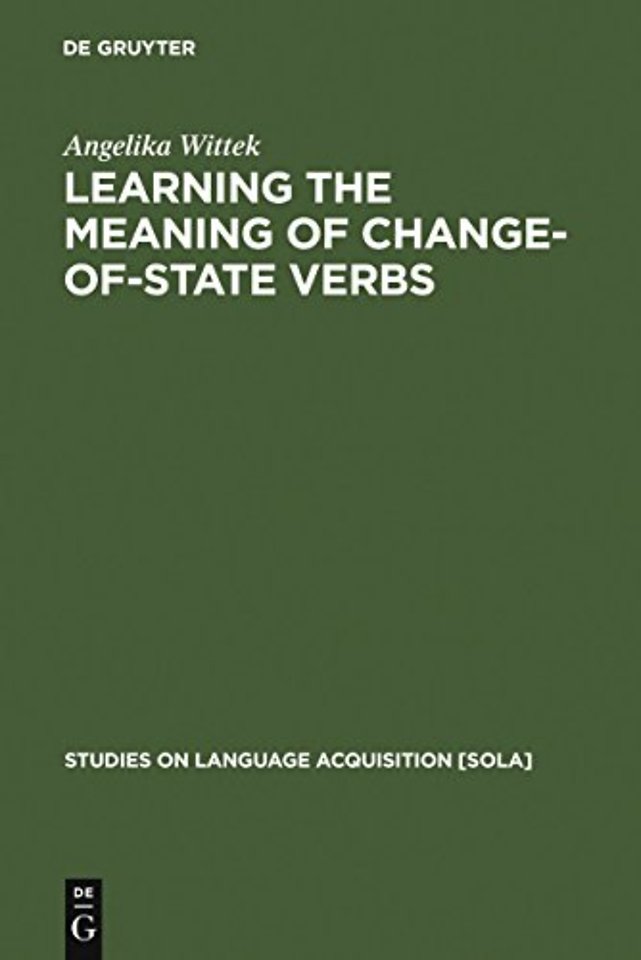 Learning the meaning of change–of–state verbs – A case study of German child language