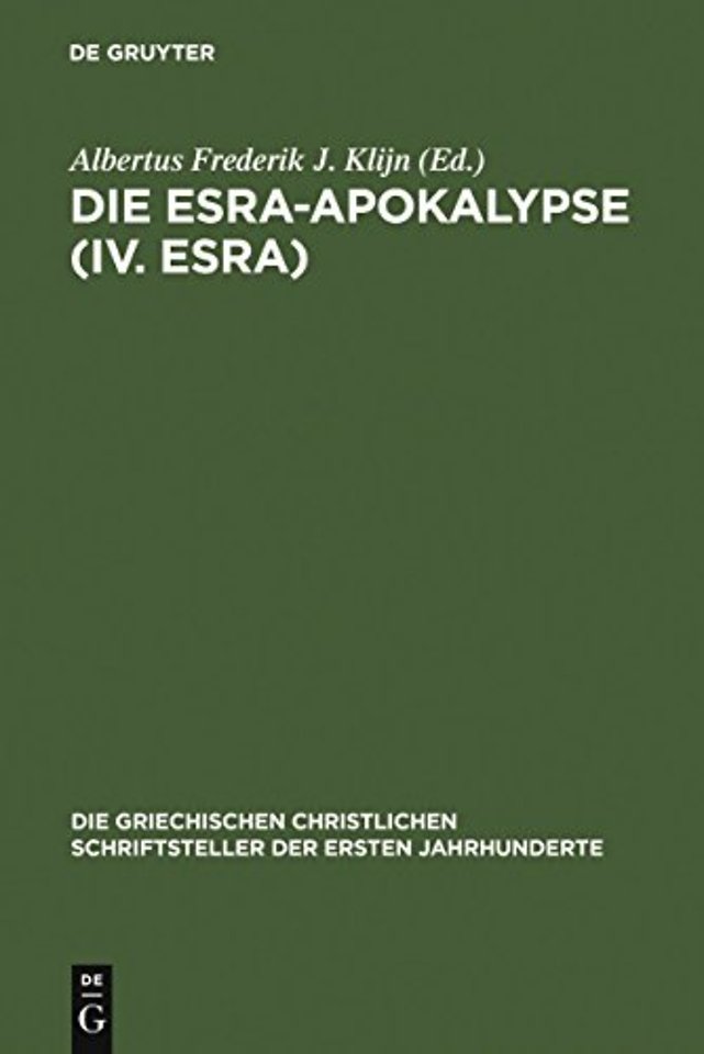 Die Esra–Apokalypse (IV. Esra) – Nach dem lateinischen Text unter Benutzung der anderen Versionen übersetzt
