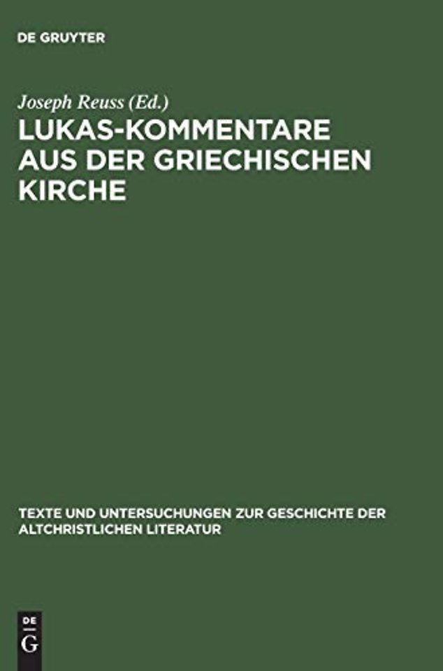 Lukas–Kommentare aus der griechischen Kirche – Aus Katenenhandschriften