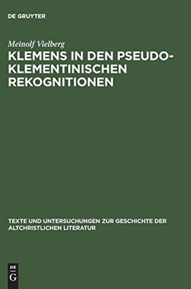 Klemens in den pseudoklementinischen Rekognition – Studien zur literarischen Form des spätantiken Romans