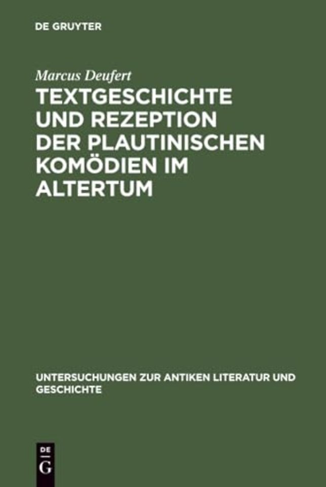 Textgeschichte und Rezeption der plautinischen Komodien im Altertum