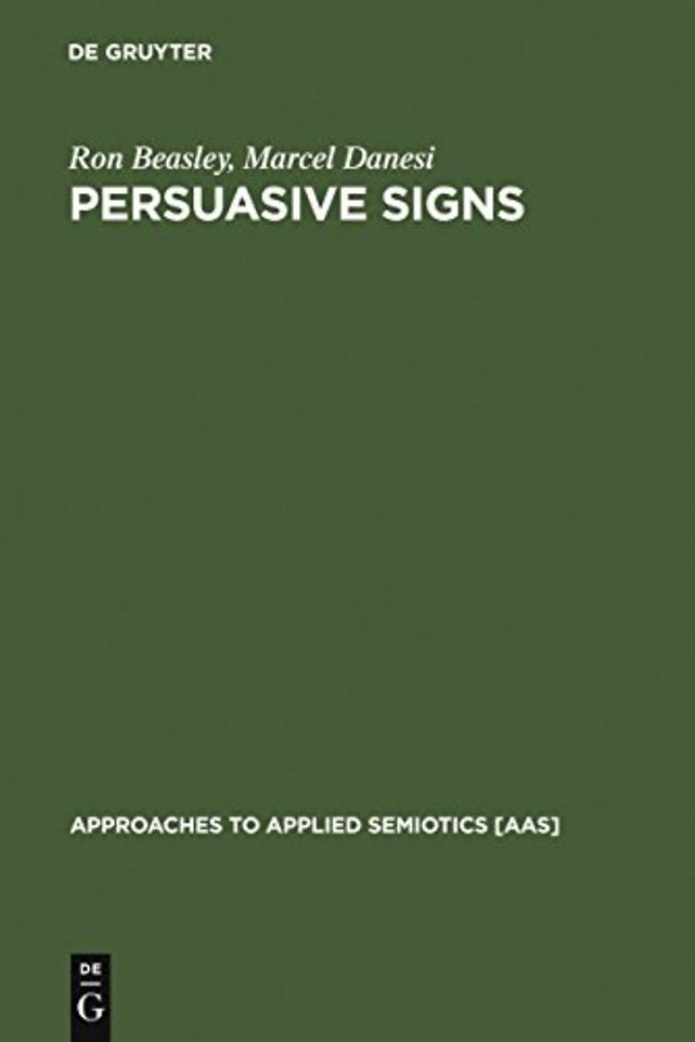 Persuasive Signs – The Semiotics of Advertising