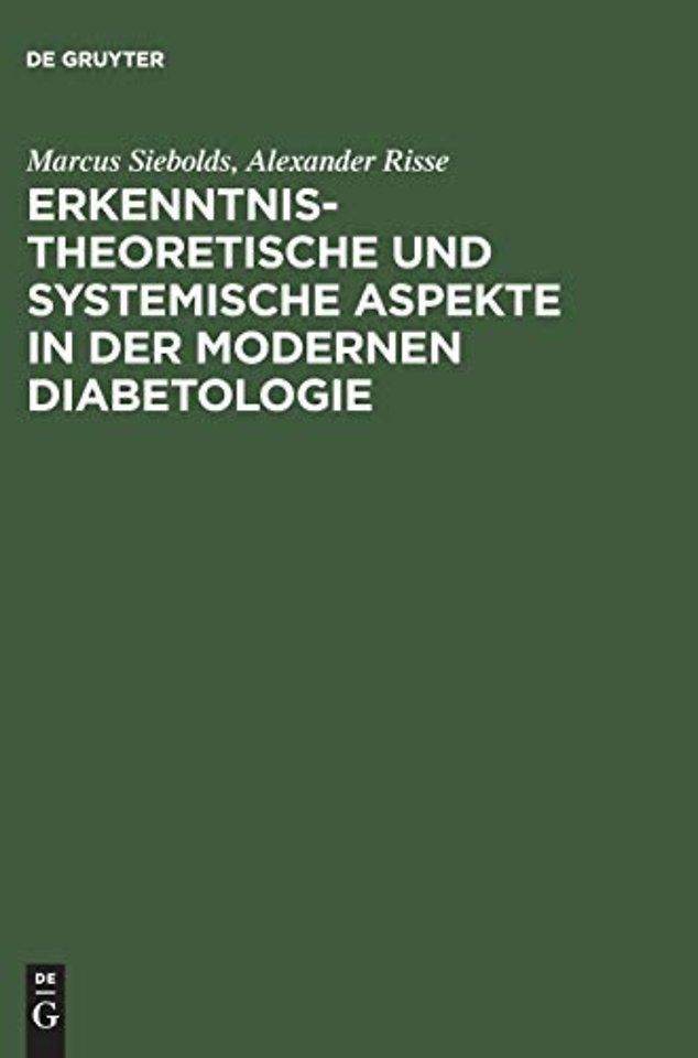 Erkenntnistheoretische und systemische Aspekte in der modernen Diabetologie