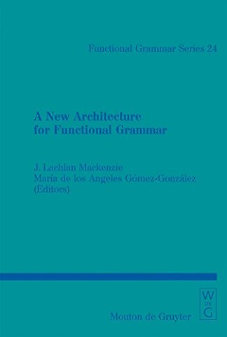 A New Architecture for Functional Grammar