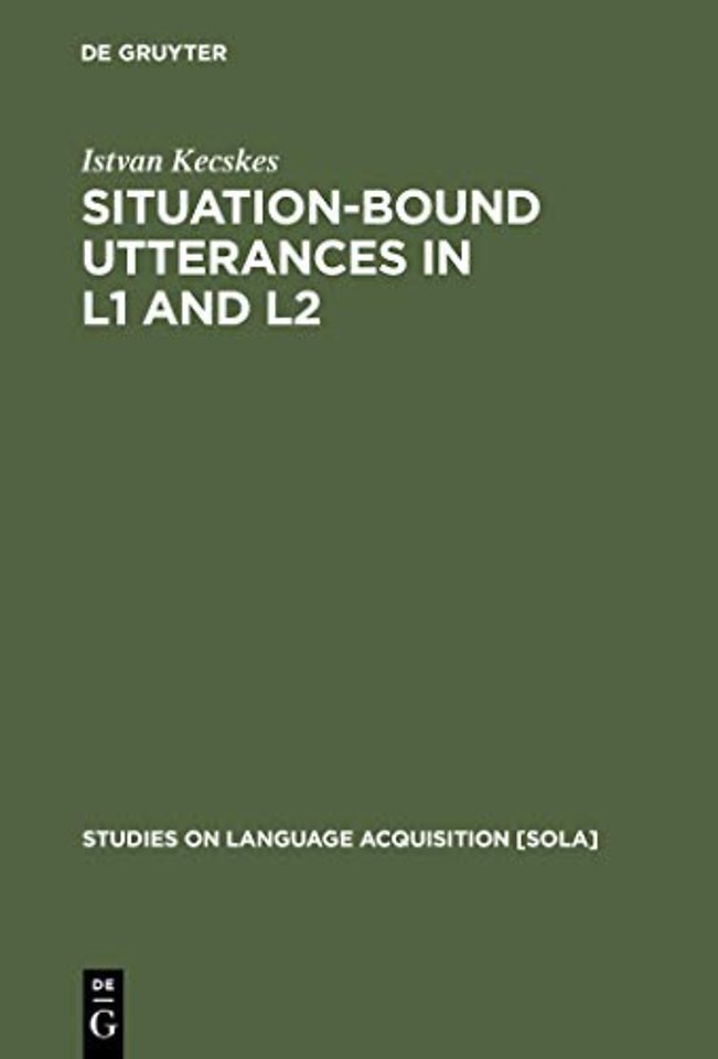 Situation–Bound Utterances in L1 and L2