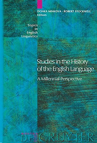 Studies in the History of the English Language – A Millennial Perspective
