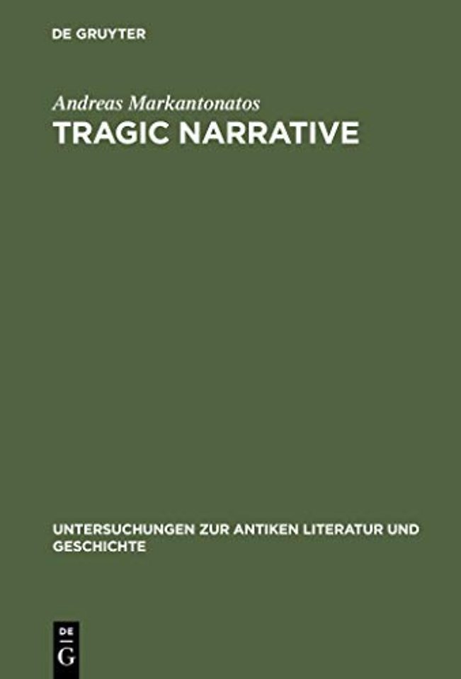 Tragic Narrative – A Narratological Study of Sophocles` Oedipus at Colonus