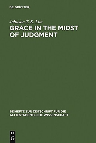 Grace in the Midst of Judgment – Grappling with Genesis 1–11
