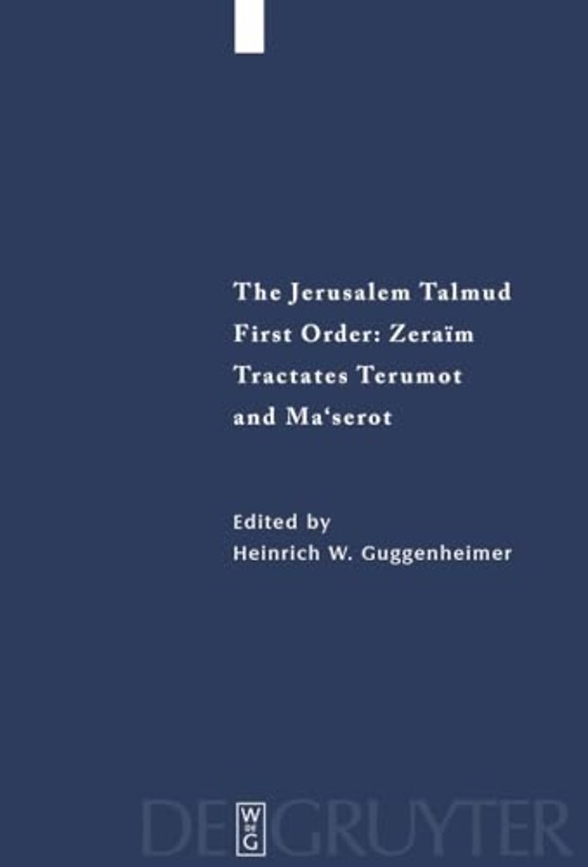 Tractates Terumot and Ma`serot – Edition, Translation, and Commentary