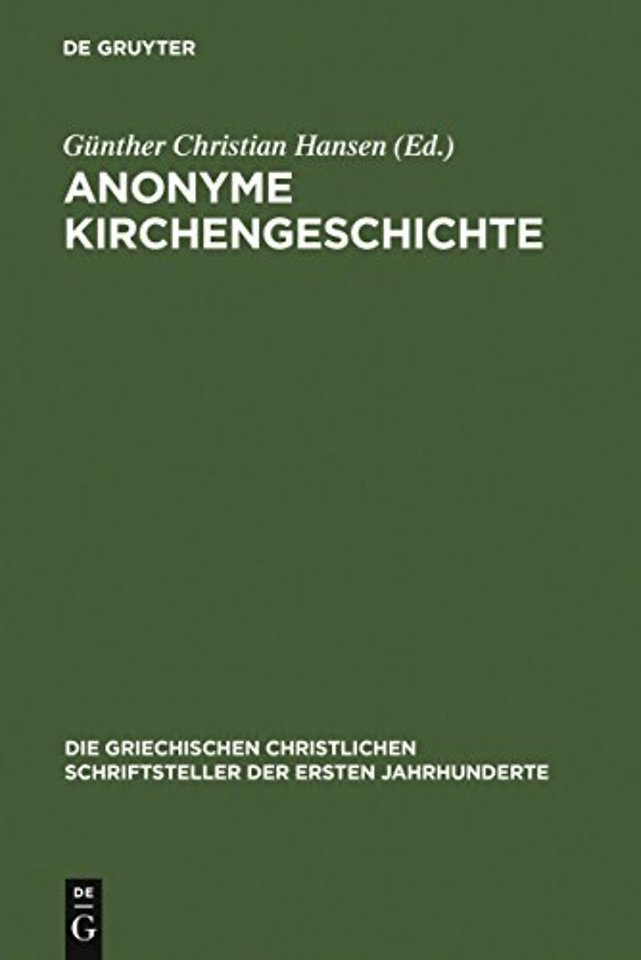 Anonyme Kirchengeschichte – (Gelasius Cyzicenus, CPG 6034)
