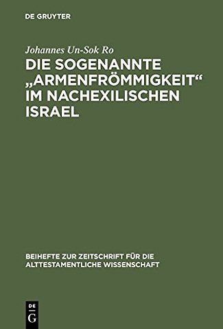 Die sogenannte „Armenfrommigkeit“ im nachexilischen Israel