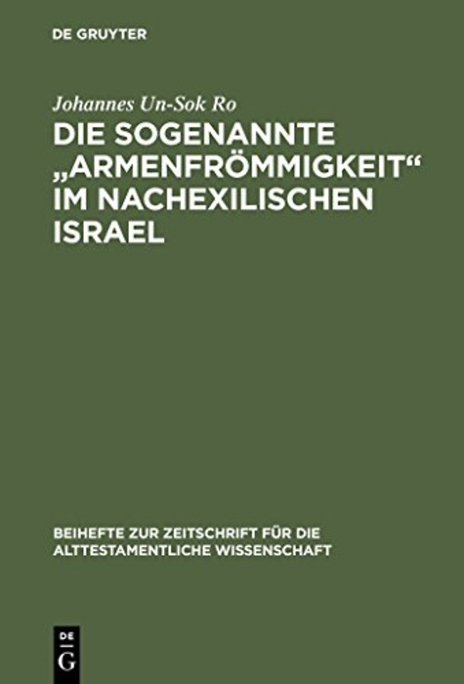 Die sogenannte „Armenfrommigkeit“ im nachexilischen Israel