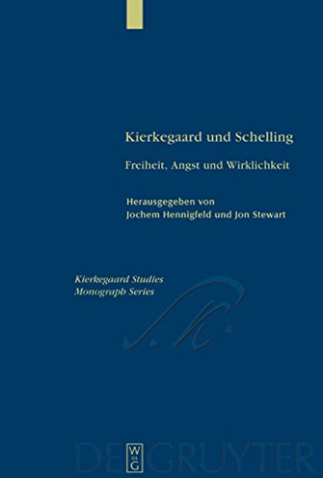 Kierkegaard und Schelling – Freiheit, Angst und Wirklichkeit