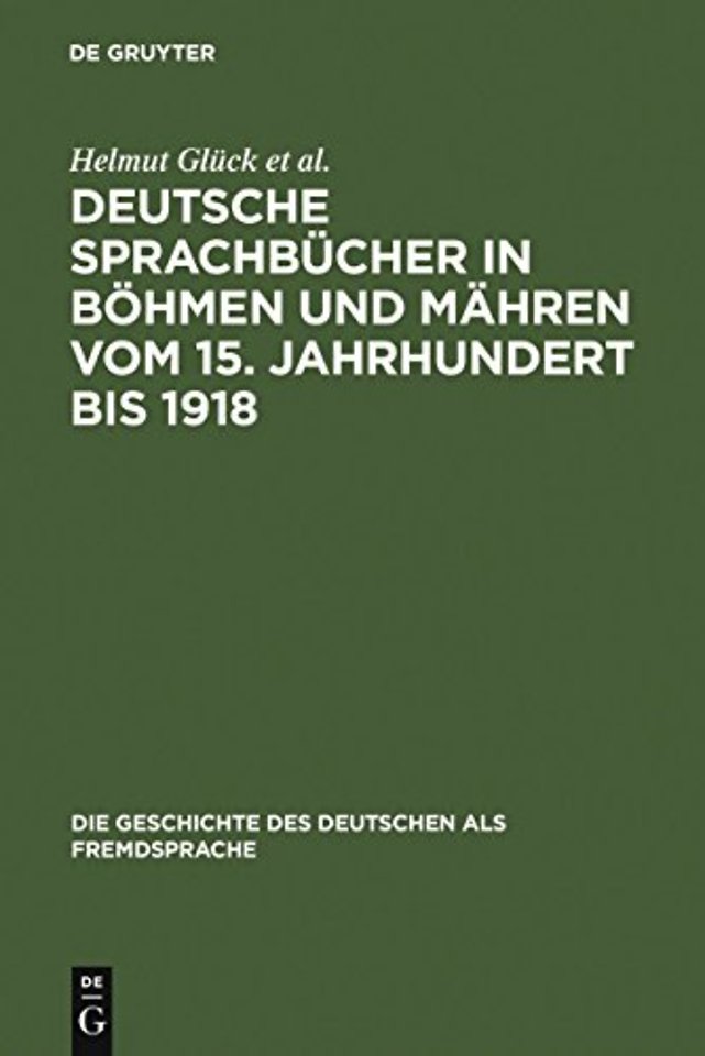 Deutsche Sprachbücher in Böhmen und Mähren vom 1 – Eine teilkommentierte Bibliographie