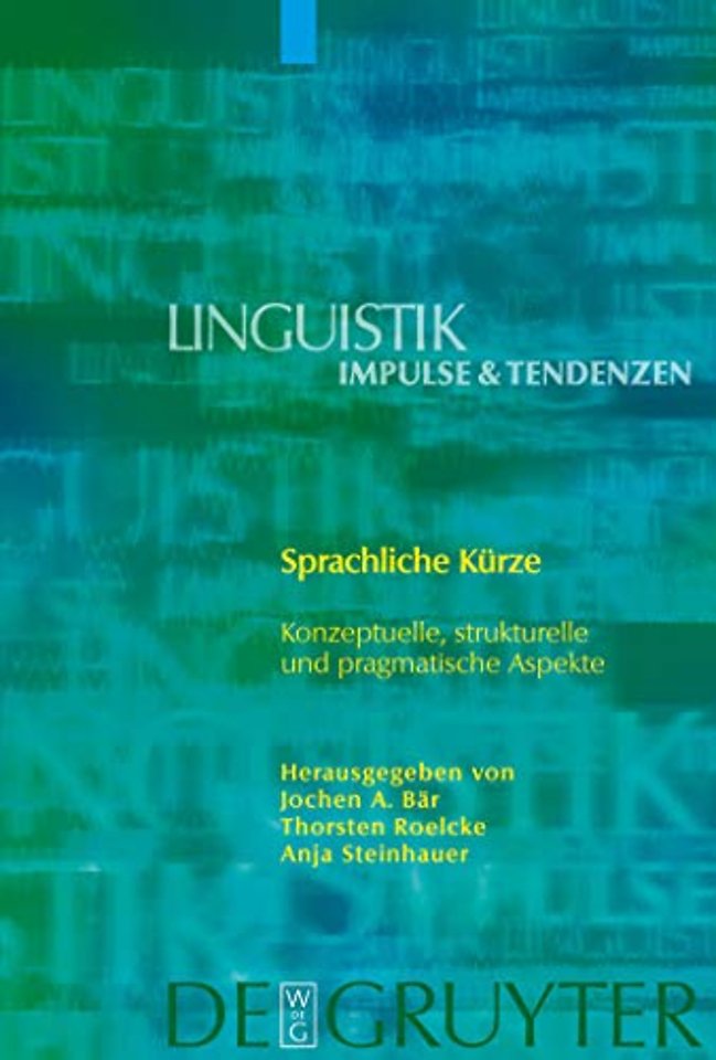 Sprachliche Kürze – Konzeptuelle, strukturelle und pragmatische Aspekte
