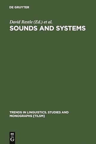 Sounds and Systems – Studies in Structure and Change. A Festschrift for Theo Vennemann