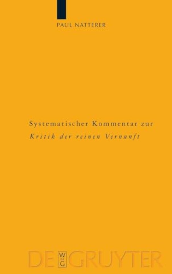Systematischer Kommentar zur Kritik der reinen V – Interdisziplinäre Bilanz der Kantforschung seit 1945