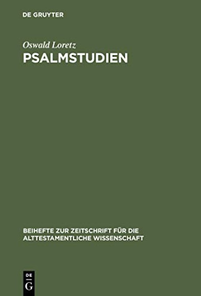 Psalmstudien – Kolometrie, Strophik und Theologie ausgewählter Psalmen