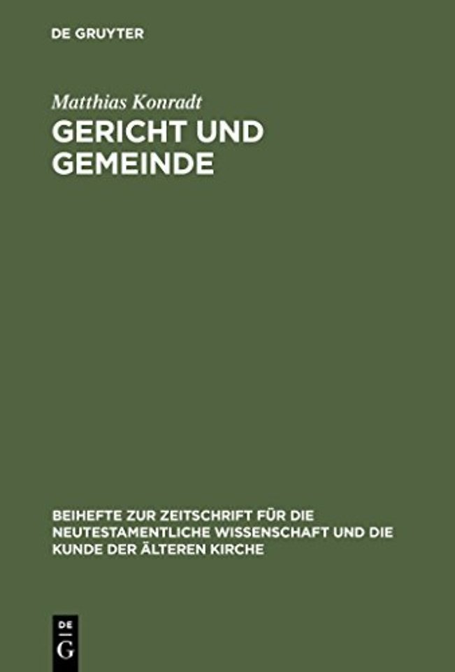 Gericht und Gemeinde – Eine Studie zur Bedeutung und Funktion von Gerichtsaussagen im Rahmen der paulinischen Ekklesiologie und Ethik in 1 Thess un