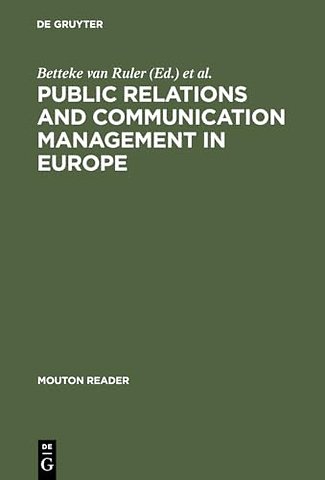 Public Relations and Communication Management in – A Nation–by–Nation Introduction to Public Relations Theory and Practice