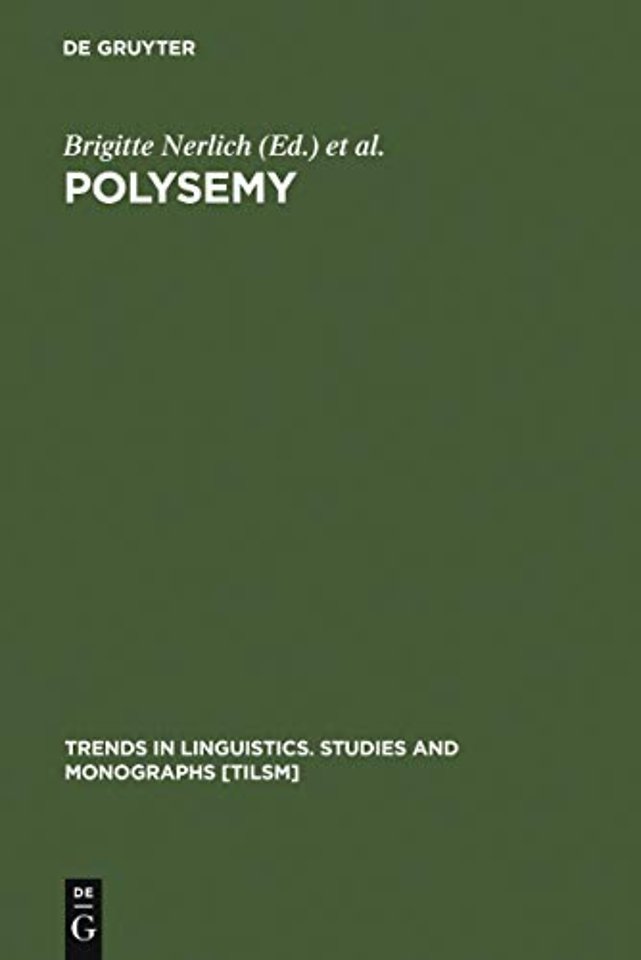 Polysemy – Flexible Patterns of Meaning in Mind and Language